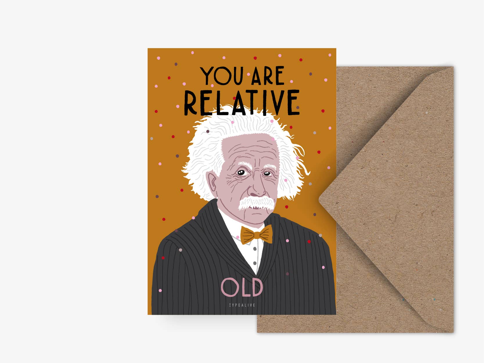 Cartolina "You Are Relative Old"