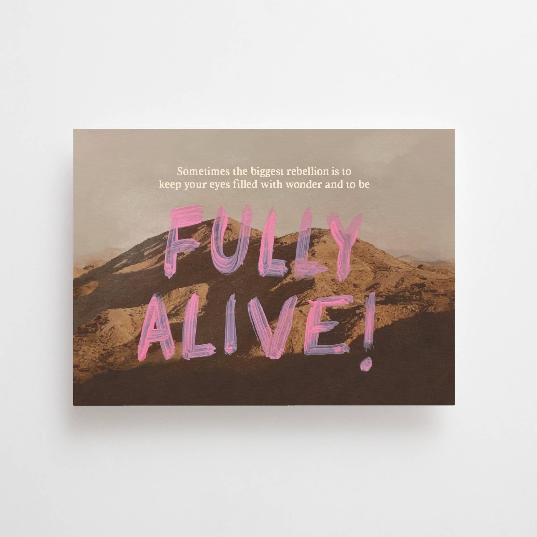 CARTOLINA "Fully Alive"