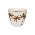 Cup Palmtrees and Midnight Talks