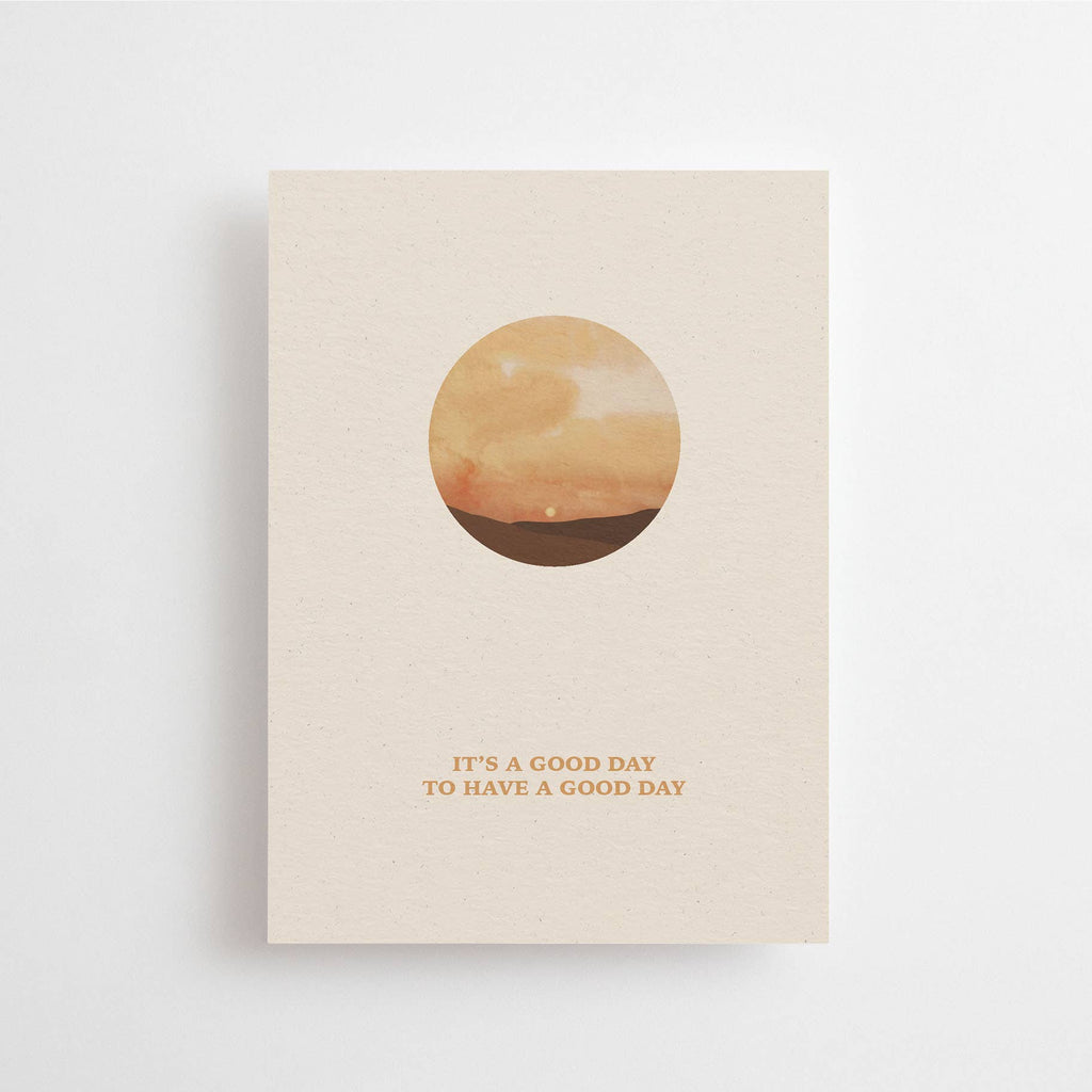 Cartolina di compleanno "A Good Day to Have a Good Day"