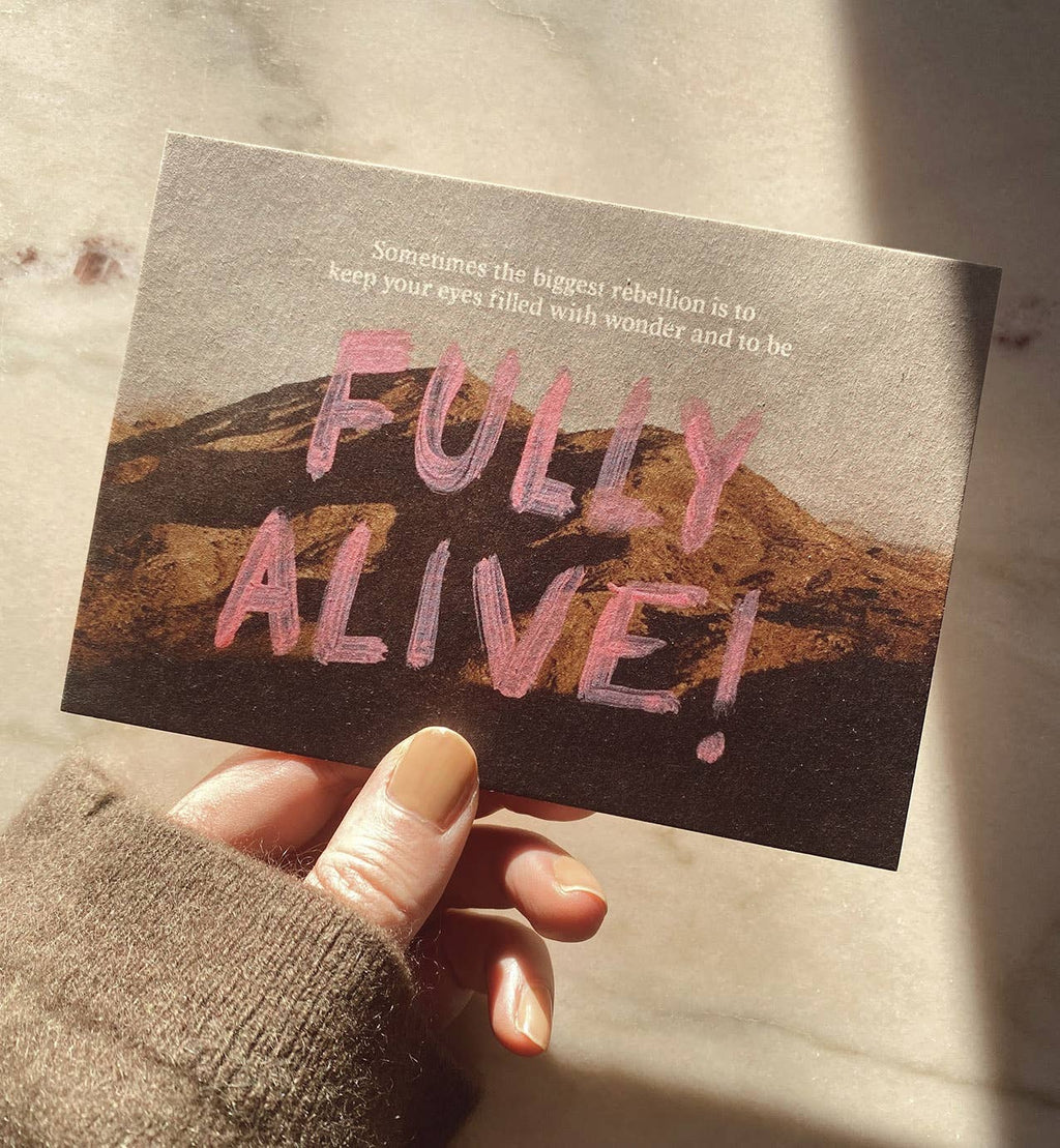 CARTOLINA "Fully Alive"